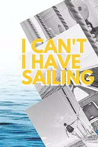 I can't I have Sailing