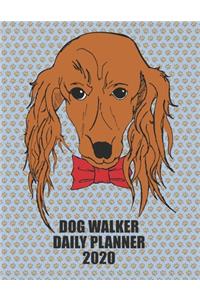 Dog Walker Daily Planner 2020