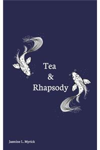 Tea And Rhapsody