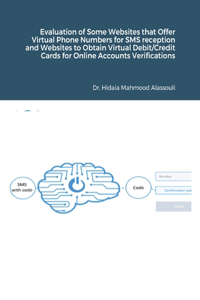 Evaluation of Some SMS Verification Services and Virtual Credit Cards Services for Online Accounts Verifications