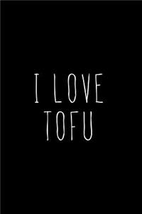 I Love Tofu