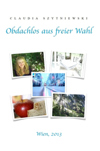 Obdachlos aus freier Wahl