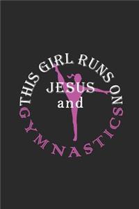 This Girl Runs on Jesus and Gymnastics Journal / Notebook