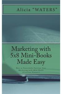 Marketing with 5x8 Mini-Books Made Easy
