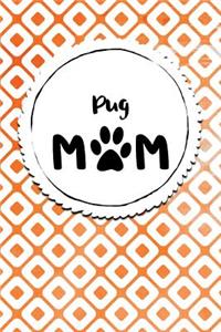 Pug Mom