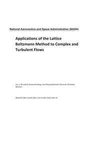 Applications of the Lattice Boltzmann Method to Complex and Turbulent Flows