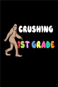 Crushing 1st Grade