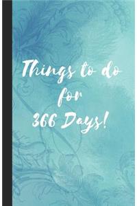 Things to Do for 366 Days