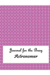 Journal for the Busy Astronomer