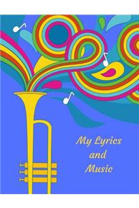 My Lyrics and Music