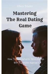 Mastering the Real Dating Game