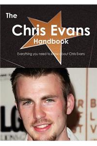 The Chris Evans Handbook - Everything You Need to Know about Chris Evans
