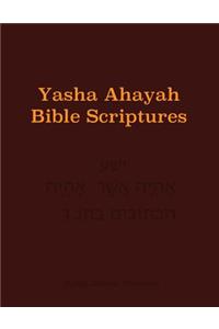 Yasha Ahayah Bible Scriptures (YABS) Study Bible