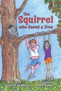 The Squirrel Who Saved a Tree