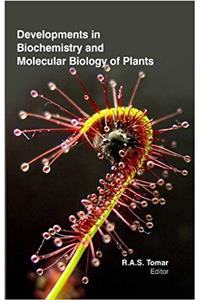 Developments in Biochemistry & Molecular Biology of Plants