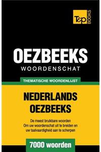 Thematische woordenschat Nederlands-Oezbeeks - 7000 woorden