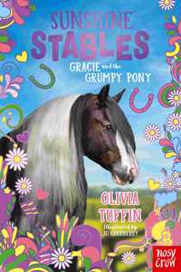 Sunshine Stables: Gracie and the Grumpy Pony