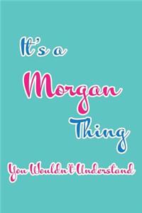 It's a Morgan Thing You Wouldn't Understand