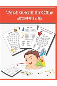 Word Searches for Kids Ages 6-9 9-12: Word Find for Kids, Improve Spelling, Vocabulary and Memory for Kids!