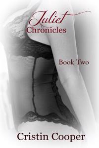 Juliet Chronicles Book Two