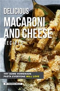 Delicious Macaroni and Cheese Recipes