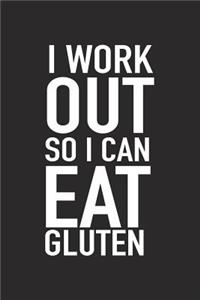 I Workout So I Can Eat Gluten