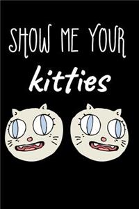 Show Me Your Kitties
