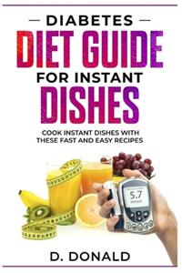 Diabetes Diet Guide for Instant Dishes