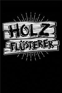 Holzflüsterer