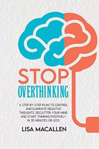 Stop Overthinking