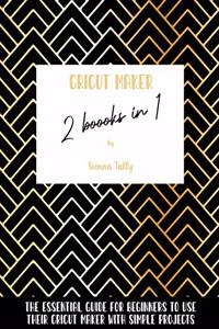 Cricut Maker 2 Books In 1