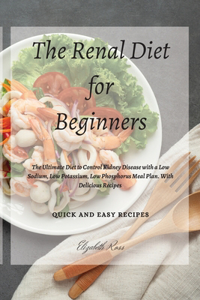 The Renal Diet for Beginners