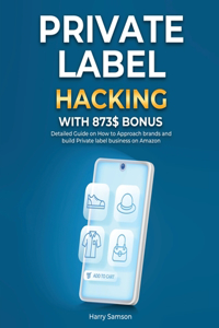 Private Label Hacking with 873$ Bonus