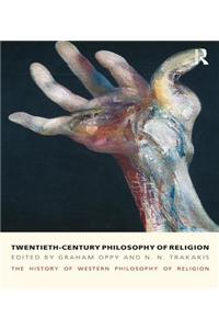 Twentieth-Century Philosophy of Religion