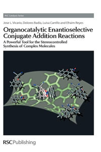 Organocatalytic Enantioselective Conjugate Addition Reactions