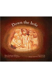 Down the Hole