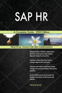 SAP HR A Complete Guide - 2020 Edition