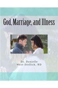 God, Marriage and Illness