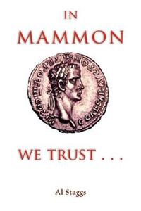 In Mammon We Trust . . .