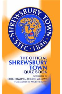 The Official Shrewsbury Town Quiz Book