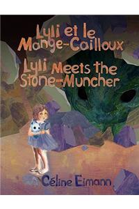 Lyli et le Mange-Cailloux / Lyli Meets the Stone-Muncher