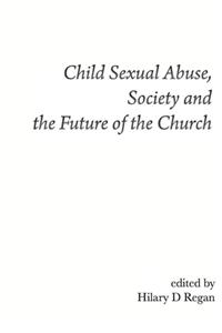 Child Sexual Abuse, Society, and the Future of the Church