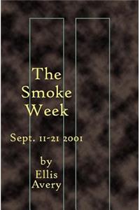 Smoke Week: Sept. 11-21, 2001