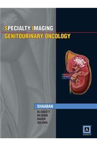 Specialty Imaging: Genitourinary Oncology