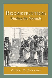 Reconstruction: Binding the Wounds