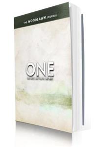 One: The Woodlawn Study Journal: One Hope, One Truth, One Way.