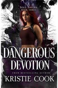Dangerous Devotion