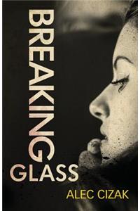 Breaking Glass