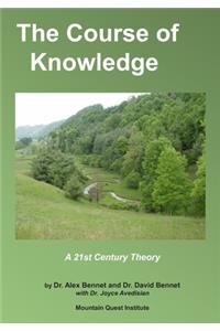 Course of Knowledge: A 21st Century Theory