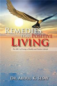 Remedies for Positive Living